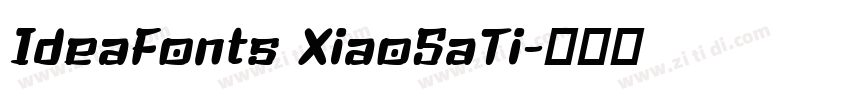 IdeaFonts XiaoSaTi字体转换